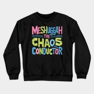 Meshuggah The Chaos Conductor Crewneck Sweatshirt